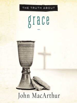 cover image of The Truth About Grace